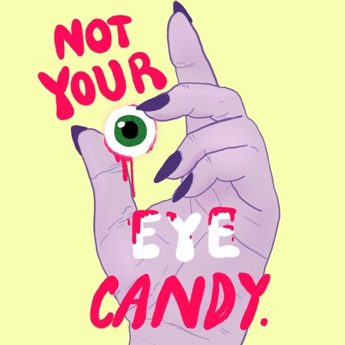 Not your eye candy.Art by Liberal Jane