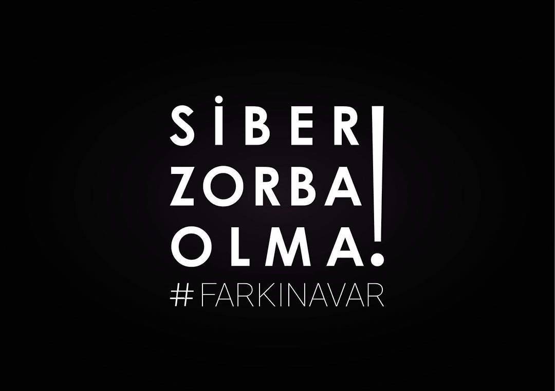 SİBER ZORBA OLMA!
# FARKINA VAR