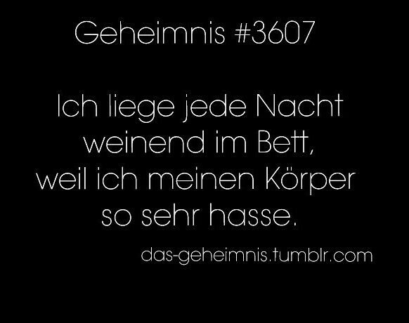 das-geheimnis:  Ich liege jede Nacht weinend im Bett, weil ich meinen Körper so