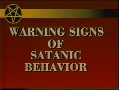 thespeedofpunx:chipsandbeermag:Warning Signs of Satanic Behavior. Training video for police, 1990sig