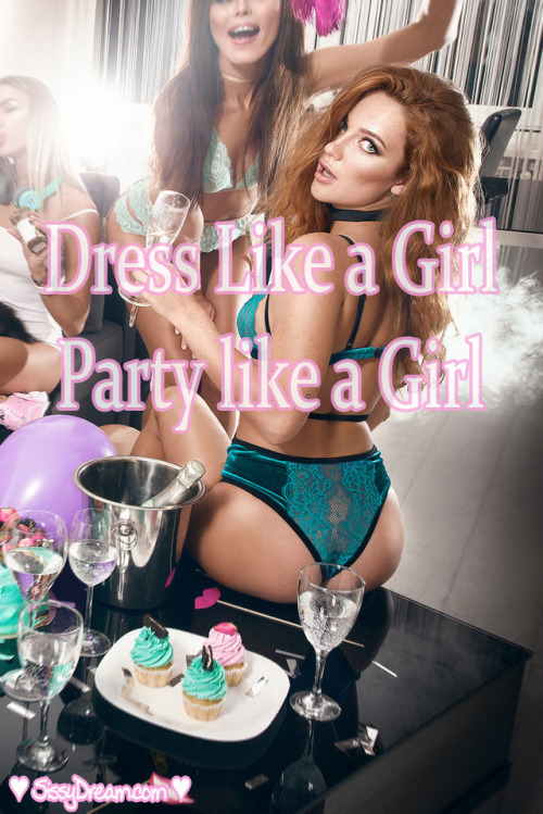 sissydreamworld: Being a girl is so much more fun! Visit our store at: sissydream.com -  Great selec