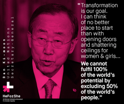 united-nations:   “We cannot fulfill 100% of the world’s potential by excluding 50% of the world’s people.”  — Ban Ki-moon UN Women is involving men and boys in one of the largest solidarity movements of the 21st century for the achievement