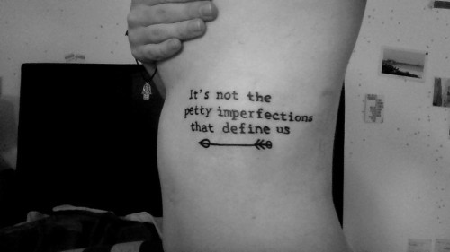 sick-sadd-world: &ldquo;It’s not the petty imperfections that define us&rdquo; - Nine 