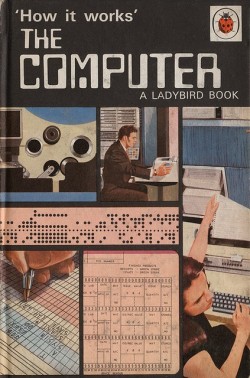 dinosaurspen:  How It Works: The Computer (1971) -