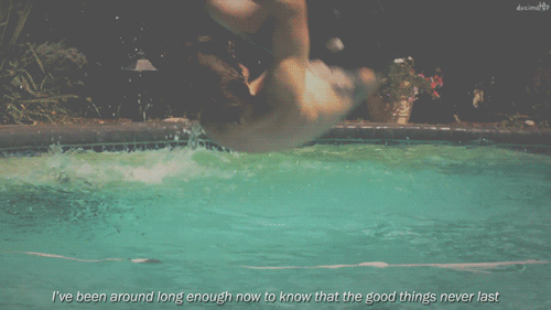 wowicangetsexualtoo:  decimat0r:  The Front Bottoms - Swimming Pool [x]  they never last