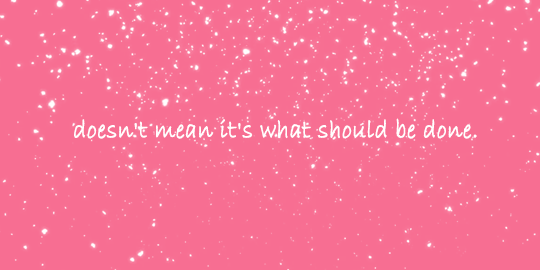 disneyfeverdaily: Inspiring disney quotes: 3/ ∞  “Just because it’s what’s