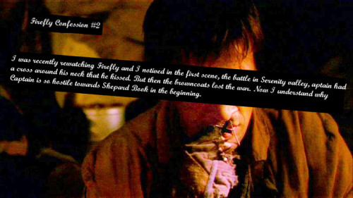fireflyconfessions:I was recently rewatching Firefly and I noticed in the first scene, the battle of