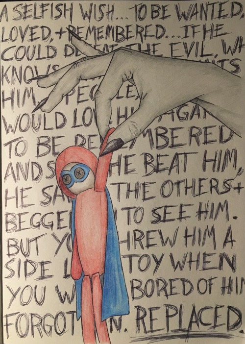 A Selfish Wish… To Be Wanted, Loved, And Remembered… If He Could Defeat The Evil, Who Knows What