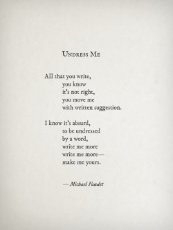 michaelfaudet:  Undress Me by Michael Faudet