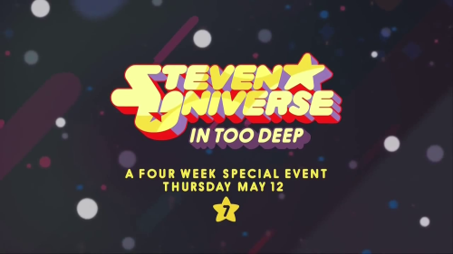the-world-of-steven-universe: “EPISODE LIST” | STEVEN UNIVERSE: IN TOO DEEP May 12 - 7:0