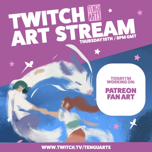 Gonna be streaming some lovely Spirited Away fanart today (Requested by my Patrons).Catch the strea