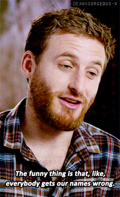  The funny thing is that, like, everybody gets our names wrong. Everybody gets Fili