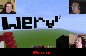 lygerzero14:  This has been another, favorite Drunk Minecraft moment.Werule everybody, werule