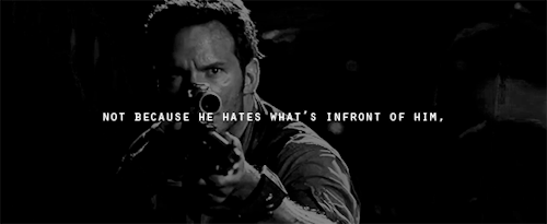 dealingdreams:“The true soldier fights not because he hates what is in front of him, but because he 