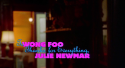 jjabramsed:  Films Directed by Women: To Wong Foo, Thanks for Everything, Julie Newmar (1995; Beeban Kidron).   