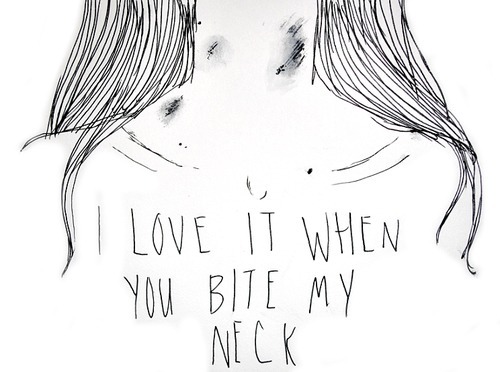 Welcome To Our World on Tumblr: Image tagged with i love it when you bite  my neck, bite marks, girl