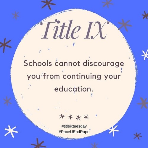 Your education cannot be discouraged by the university because of a #titleix complaint.  #titleixtue