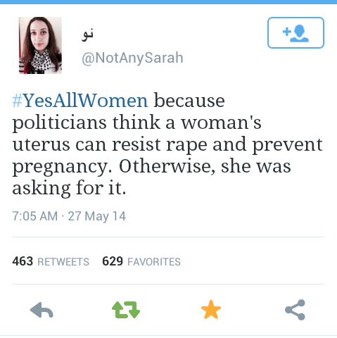 obamaflakes:  Some personal favorites from the #YesAllWomen feed on Twitter- part