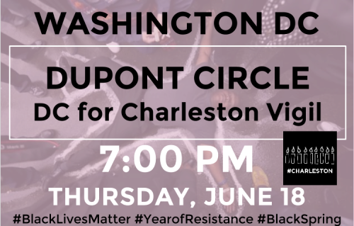 fergusonresponse:  WASHINGTON, DCTHU JUN 18 - 7:00 PMDUPONT CIRCLEDC for #Charleston Vigil