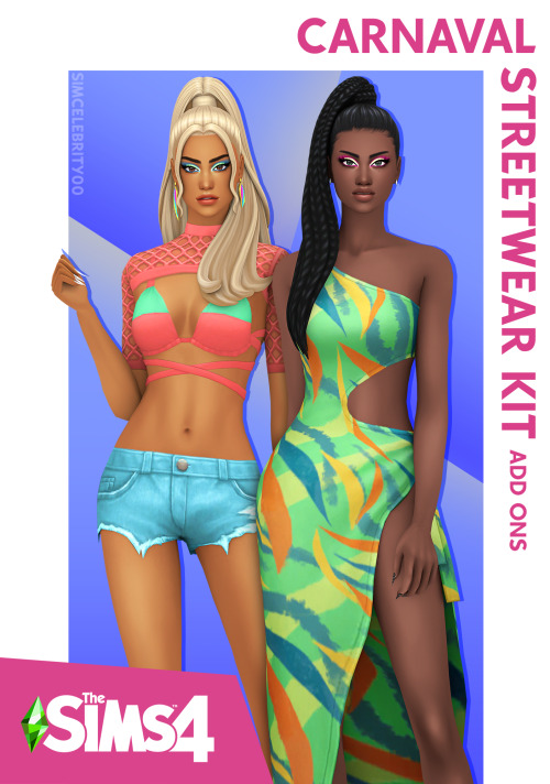 simcelebrity00:Carnaval Streetwear Kit Add OnsSimple edits of the “Carnaval Streetwear” kit. Does no