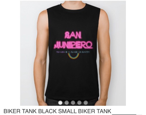 I wanted to buy a shirt for San Junipero but none have been made yet so I took one for the team! So 