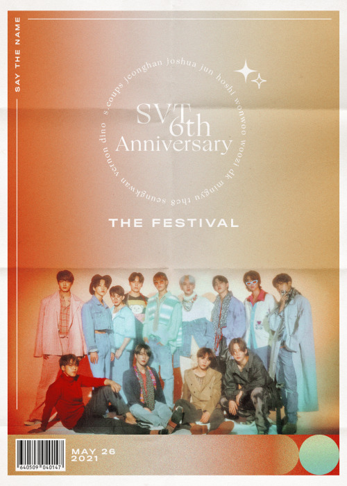 defgyus:You’re invited to: SEVENTEEN’S 6TH ANNIVERSARY FESTIVAL Get your tickets now! May 26th 2021 