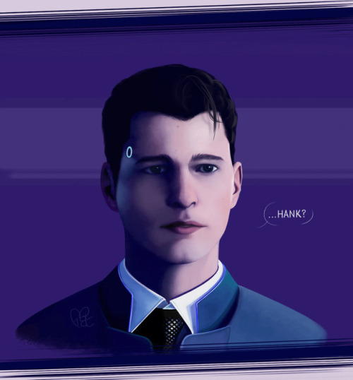 Some Connor, the android sent by CyberLife. Does anyone still care about dbh? Because I’m still cryi