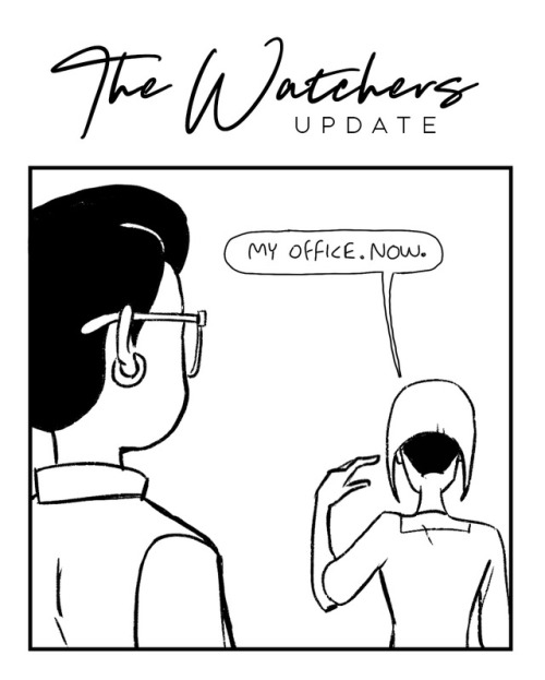 3 page Watchers update! Read it hereSee some extra sketches and doodlies HERE