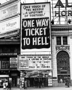 20th-century-man:  One Way Ticket to Hell, showing at the RKO Palace Theatre, Broadway at West 47th St., New York City, 1955. 