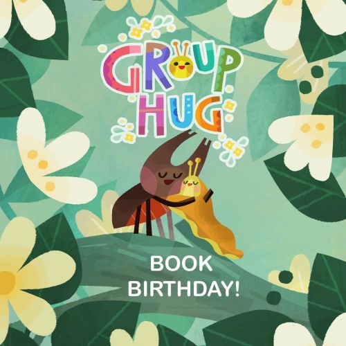 It’s “GROUP HUG” book birthday today! @mackidsbooks, @reidy.jean @kirkus_reviews c