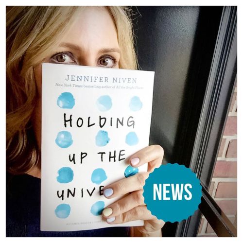 Dear lovelies: I can finally tell you that Holding Up the Universe has been optioned as a movie and 