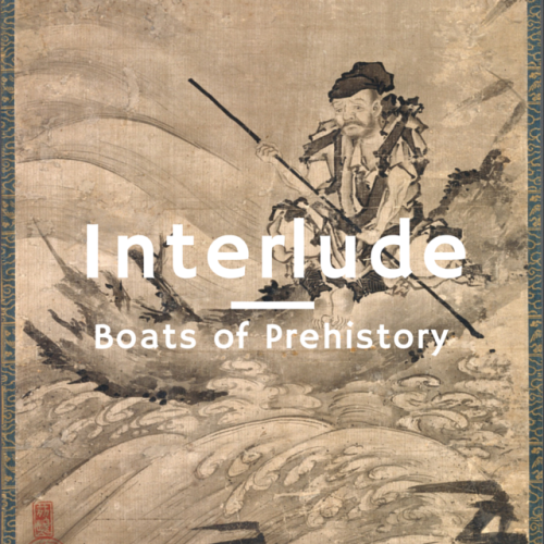 Interlude Episode - Boats of PrehistoryOur between-seasons interlude episode is now live! We take a 