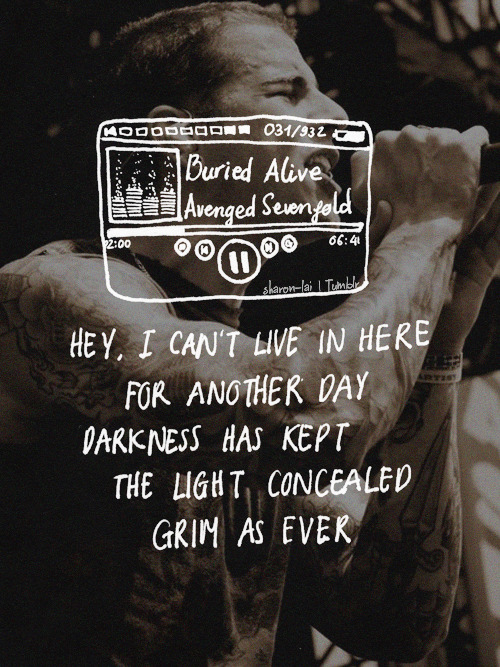sharon-lai:Haunting songs: Buried Alive - Avenged Sevenfold