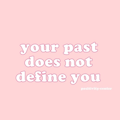 positivity-center: With each passing day, you’re a new person.
