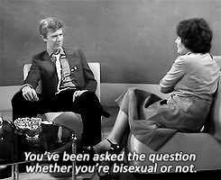 littlewitchlingrowan: reaperfromtheabyss:  boushi–adams:  coffeestainedx:   David Bowie - Interview - Afternoon plus - 1979   [x] Not much has changed in the way people treat bisexuality smh  “are you bisexual” “yes” “i’m not sure i understand” “I’m