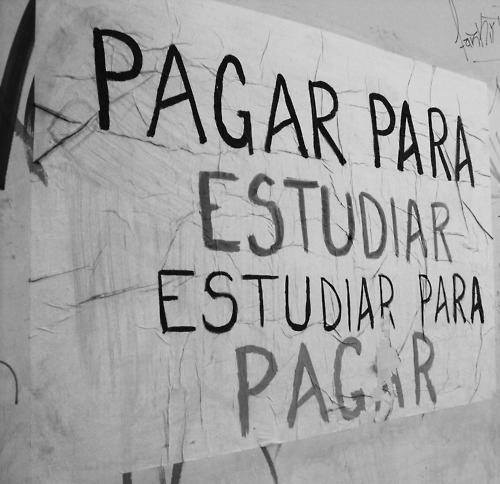 lecciones-de-lavida:  “Pagar para estudiar, estudiar para pagar"  