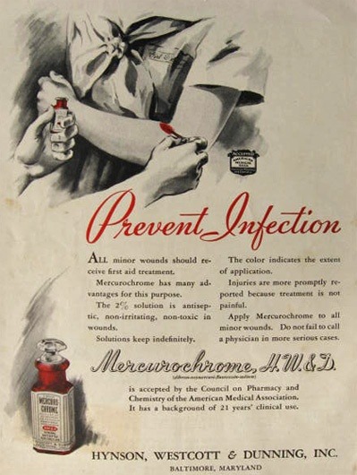 Mercurochrome&hellip;prevent infection! Too bad this and so many other treatments