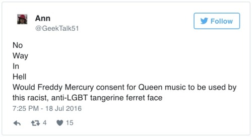 maghrabiyya:  vitabreva:  osirisjones:  medieisme:  dailydot:  The LGBT community is not having Trump’s use of  Queen’s ‘We Are the Champions’ Trump’s use of the queer anthem “We Are the Champions"—which followed Melania Trump’s