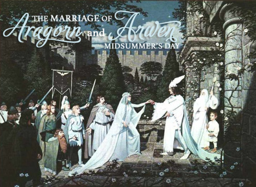 mythsoc:Around this time in Middle-earth History: Aragorn and Arwen are married on midsummer’s day (
