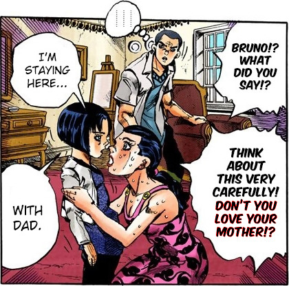 Bruno is best mom, JoJo's Bizarre Adventure