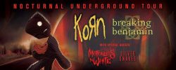 metalinjection:  KORN Announce Tour with BREAKING BENJAMIN, MOTIONLESS IN WHITE, SILVER SNAKES Korn can’t stop, won’t stop.  Click here for more