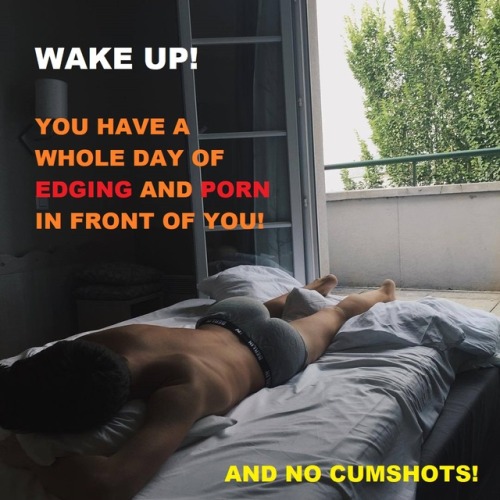 obsessivebator:No cumming! Stay on edge!