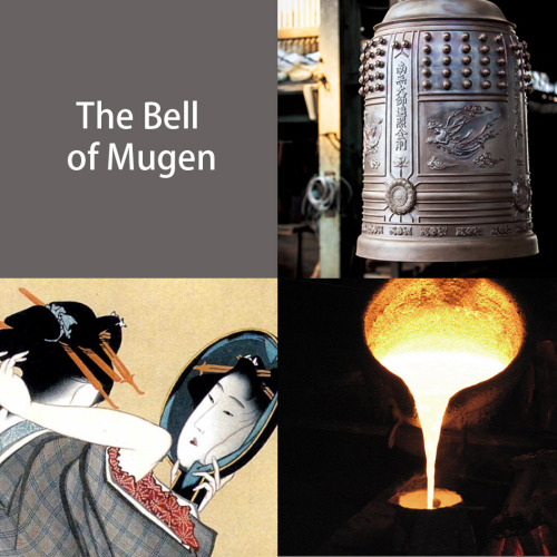 Japanese folk tales #30 - The bell of Mugen (for lovely @tsuki-no-miyako, I hope you’ll like it!)Fin
