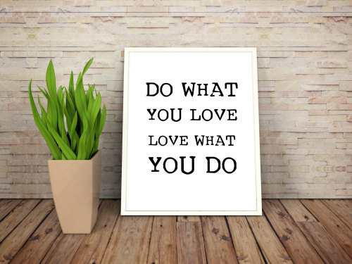 Printable Art Motivational Print Typography Poster Inspirational Prints “Do what you love, Love what