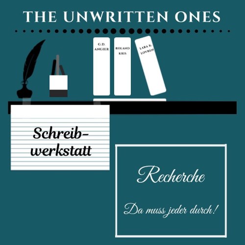 Wir Unwritten Ones sind ja nicht umsonst ‚unwritten‘, denn Recherche nimmt einen großen Teil unserer