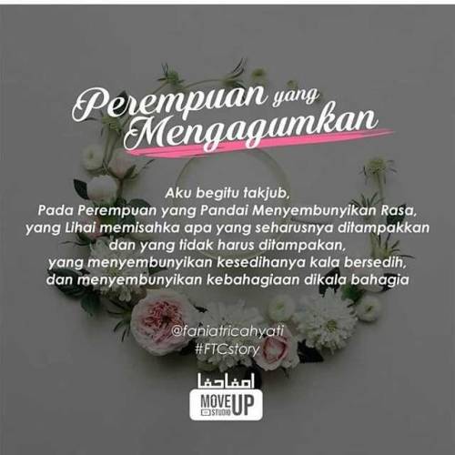 [Perempuan yang mengagumkan] #FTCstory.Aku begitu takjub, padanya yang pandai menyembunyikan rasa..A