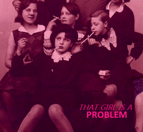 solitaryshadowdancer: THAT GIRL IS A PROBLEM || “Even if it makes others uncomfortable, I will
