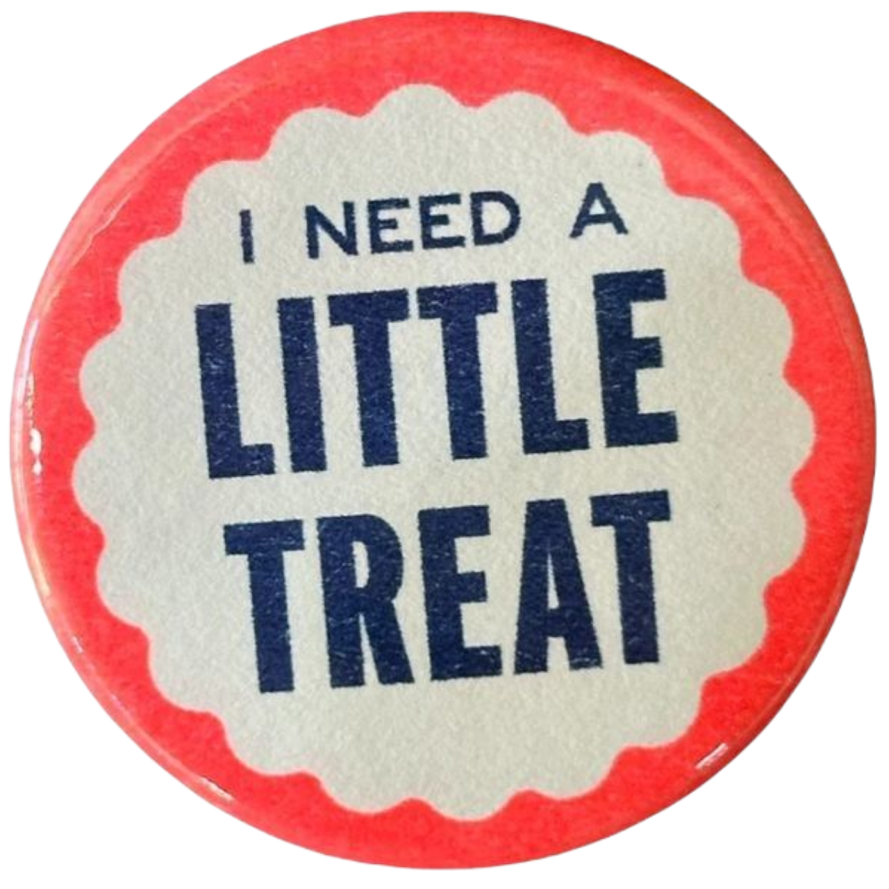 i need a little treat