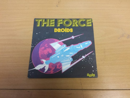 Droids - (Do You Have) The Force 7″ Vinyl Single, 1977