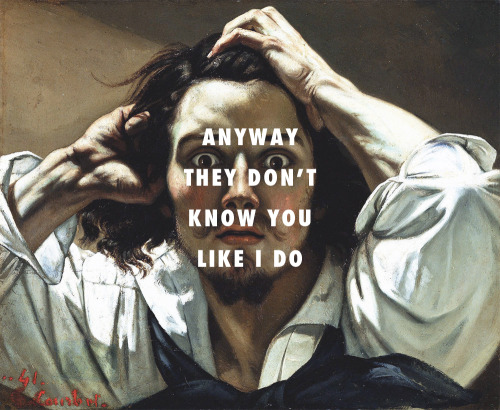 ninikills:flyartproductions:The desperate man is paranoidThe desperate man (1845), Gustave Courbet /